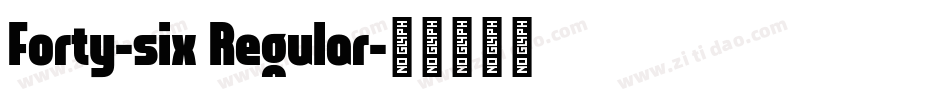 Forty-six Regular字体转换